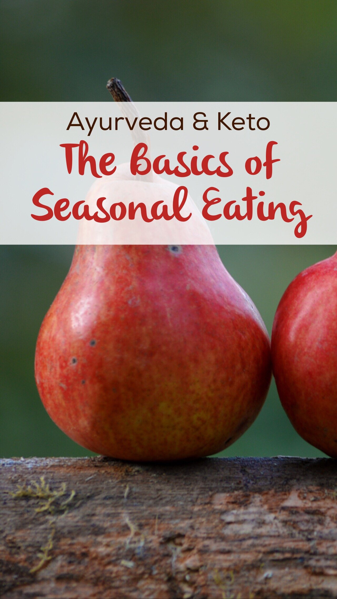 Ayurveda & Keto: The Basics of Seasonal Eating | Healthy Gamer Girl