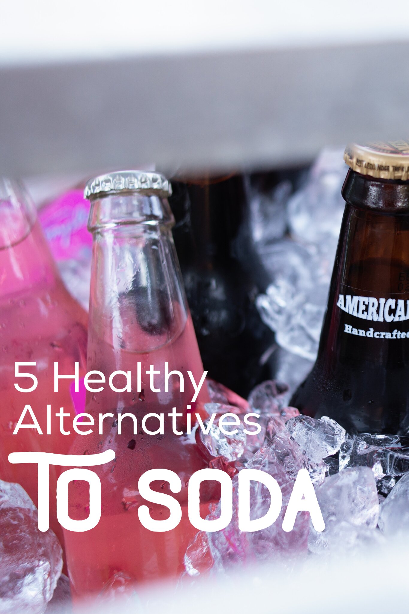 5 Healthy Alternatives to Soda